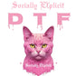 D. T. F. Socially EXplicit T (Direct To Fabric 😉 😜)