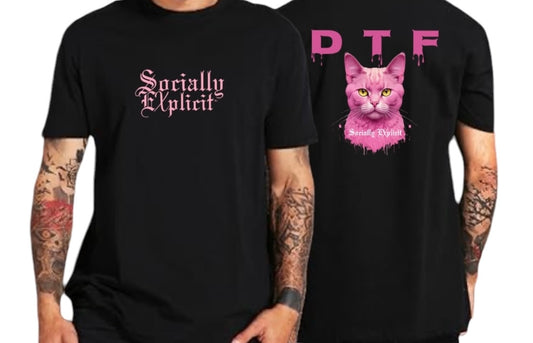 D. T. F. Socially EXplicit T (Direct To Fabric 😉 😜)